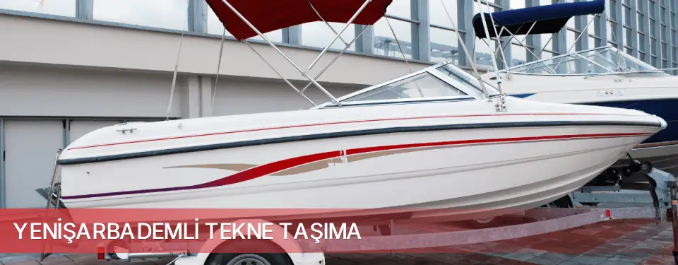 Yenişarbademli İlçemi Tekne Taşıma
